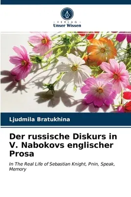 Der russische Diskurs in V. Nabokovs englischer Prosa