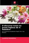 O discurso russo na prosa inglesa de V. Nabokov