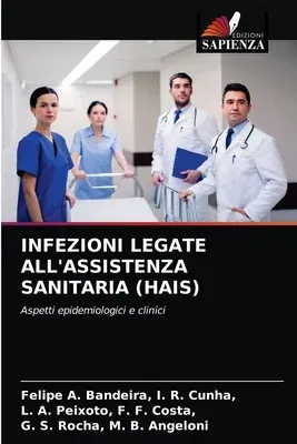 Infezioni Legate All'assistenza Sanitaria (Hais)