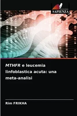 MTHFR e leucemia linfoblastica acuta: una meta-analisi