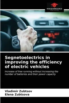 Segnetoelectrics in improving the efficiency of electric vehicles