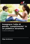 Insegnare l'atto di parola complimento in un pubblico straniero