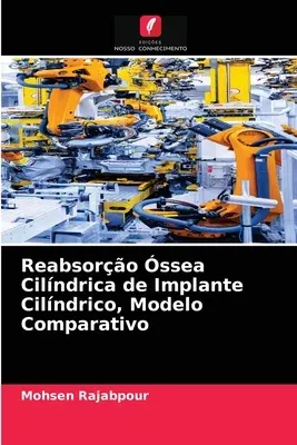 Reabsorção Óssea Cilíndrica de Implante Cilíndrico, Modelo Comparativo