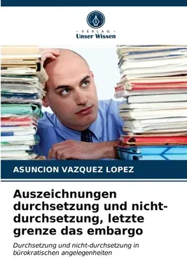 Auszeichnungen durchsetzung und nicht-durchsetzung, letzte grenze das embargo