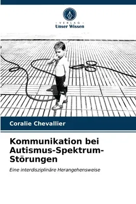 Kommunikation bei Autismus-Spektrum-Störungen