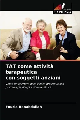 TAT come attività terapeutica con soggetti anziani