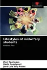 Lifestyles of midwifery students