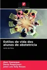 Estilos de vida dos alunos de obstetrícia