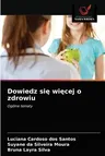 Dowiedz się więcej o zdrowiu