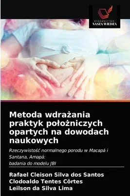 Metoda wdrażania praktyk polożniczych opartych na dowodach naukowych