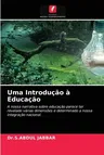 Uma Introdução à Educação