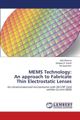 MEMS Technology: An approach to Fabricate Thin Electrostatic Lenses