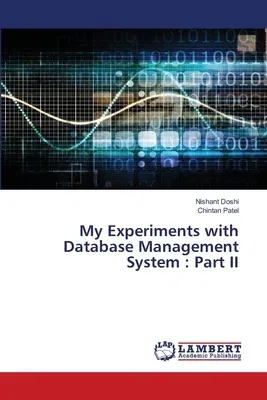 My Experiments with Database Management System: Part II