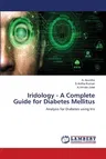 Iridology - A Complete Guide for Diabetes Mellitus