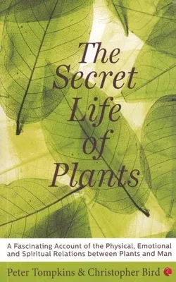 The Secret Life of Plants