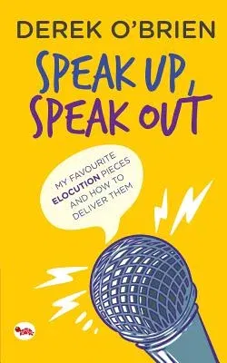 Speak Up, Speak Out: My Favourite Elocution Pieces and How to Deliver Them