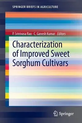 Characterization of Improved Sweet Sorghum Cultivars (2013)