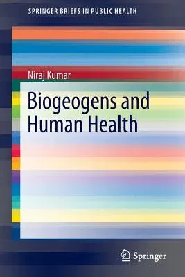 Biogeogens and Human Health (2013)