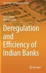 Deregulation and Efficiency of Indian Banks (2014)