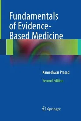 Fundamentals of Evidence Based Medicine (Softcover Reprint of the Original 2nd 2014)