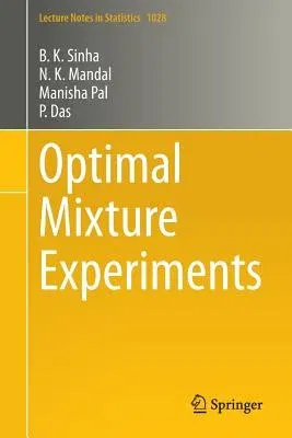 Optimal Mixture Experiments (2014)