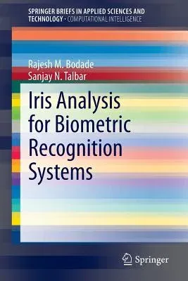 Iris Analysis for Biometric Recognition Systems (2014)