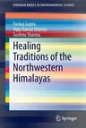 Healing Traditions of the Northwestern Himalayas (2014)