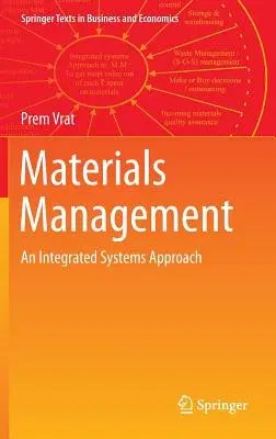 Materials Management: An Integrated Systems Approach (2014)