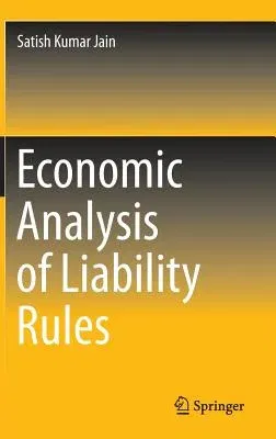 Economic Analysis of Liability Rules (2015)