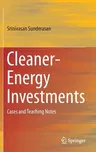 Cleaner-Energy Investments: Cases and Teaching Notes (2015)