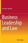 Business Leadership and Law (Softcover Reprint of the Original 1st 2017)