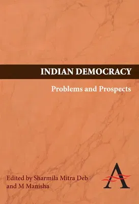 Indian Democracy: Problems and Prospects