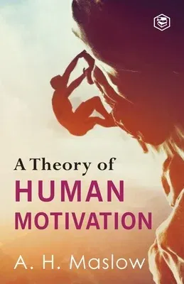 A Theory Of Human Motivation