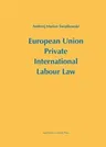 European Union Private International Labour Law