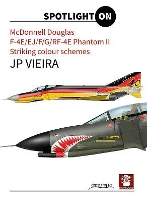 McDonnel Douglas, F-4e/Ej/F/G/Rf-4e Phantom II. Striking Colour Schemes