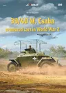 39/40m. Csaba Armoured Cars in World War 2