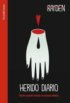 Herido Diario. Edición Revisada Con Poemas Inéditos / Wounded Daily