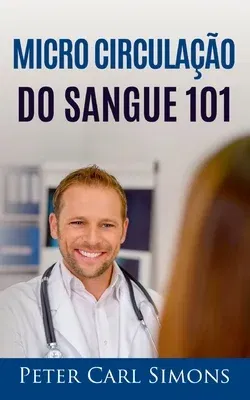 Micro Circulação do Sangue 101