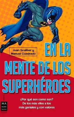 En La Mente de Los Superheroes