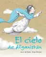 El Cielo de Afganistán (the Sky of Afghanistan)