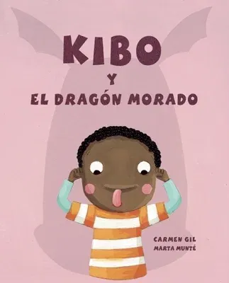 Kibo Y El Dragón Morado (Kibo and the Purple Dragon) = Kibo and the Purple Dragon