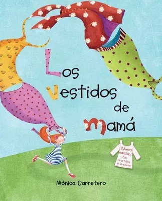 Los Vestidos de Mamá (Mom's Dresses)