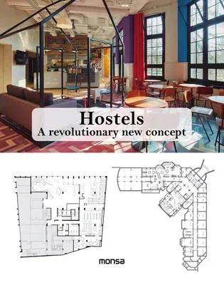 Hostels: A Revolutionary New Concept