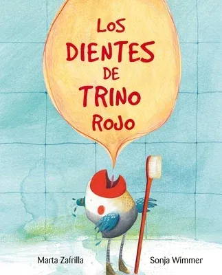 Los Dientes de Trino Rojo (Chirpy Charlie's Teeth)