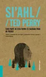 Si'ahl / Ted Perry: Cada Parte de Esta Tierra Es Sagrada Para Mi Pueblovolume 2