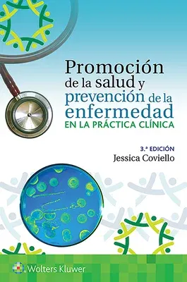 Promoción de la Salud Y Prevención de la Enfermedad En La Práctica Clínica