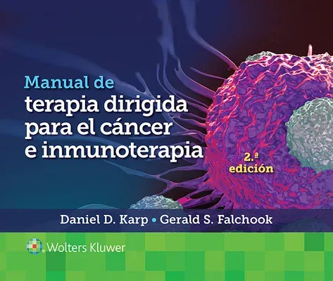 Manual de Terapia Dirigida Para El Cáncer E Inmunoterapia