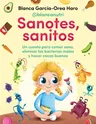 Sanotes, Sanitos / Healthy, Happy