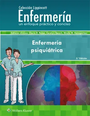 Colección Lippincott Enfermería. Enfermería Psiquiátrica