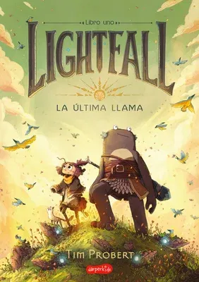 Lightfall. La Última Llama (Lightfall: The Girl & the Galdurian - Spanish Editio